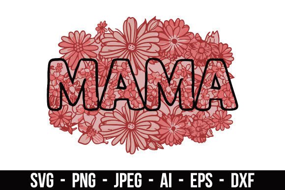 Charming Floral Mama SVG for Graphics and Illustrations
