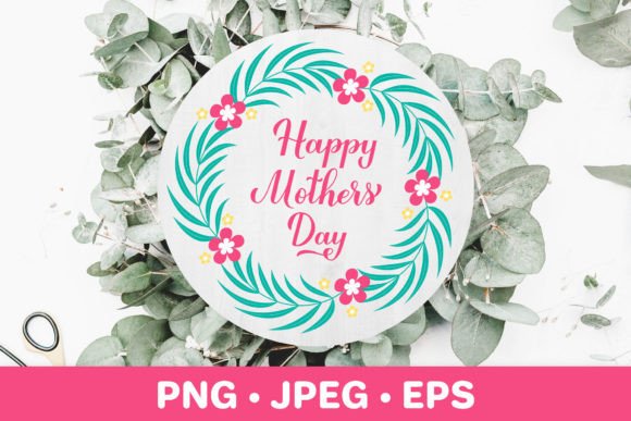 Happy Mothers Day Card Floral Round Graphics